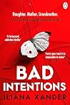 Bad Intentions