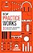 How Practice Works: 30 Big ...