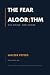 The Fear Algorithm: How to ...