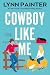 Cowboy Like Me