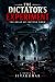 THE DICTATOR'S EXPERIMENT :...