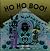 Ho Ho Boo! by C.Z. Kincaid Ho Ho Boo! by C.Z. Kincaid