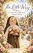The Little Way : St. Thérès...