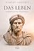 Das Leben: Autobiografie au...