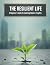 The Resilient Life: A Begin...