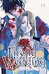 Firefly Wedding, ...