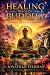 HEALING THROUGH BUDDHA: A J...