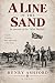 A Line in the Sand: In purs...