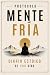 Protocolo Mente Fría: Diari...