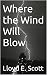 Where the Wind Will Blow