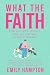 What the Faith: Real Life, ...