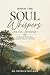 When the Soul Whispers, Are...