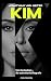 KIM: Kim Kardashian – die a...