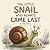 The Little Snail Who Always...