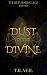 Dust of the Divine (The Returning Age Book 1)