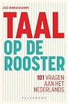 Taal op de rooste...