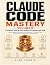 Claude Code Mastery: Volume...