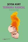 Ternura radical: ...