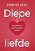 Diepe liefde: Het geheim va...