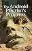 The Android Pilgrim's Progr...