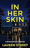 In Her Skin by Lauren Street In Her Skin by Lauren Street