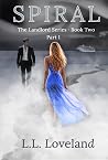Spiral: Not everything that ends is over... (The Landlord Series Book 2)