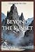 Beyond the Sunset: Restored...