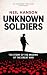 UNKNOWN SOLDIERS: The story...