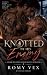Knotted by His Enemy by Romy Vex