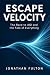Escape Velocity: The Race t...