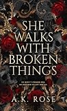 She Walks with Br...