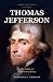 Thomas Jefferson: The Author of American Liberty (American Titans)