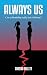 Always Us by Sheena Billett