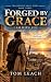 FORGED BY GRACE: I AM WITH ...