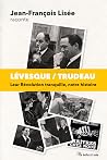 Lévesque/Trudeau ...