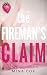 The Fireman's Claim: A Stea...