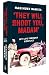 'They Will Shoot You, Madam...