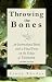 Throwing the Bones by Cindy Rhodes