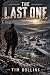 The Last One by Tim Dollins The Last One by Tim Dollins