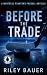 Before the Trade: A Montrea...