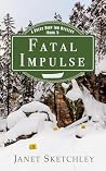 Fatal Impulse: A ...