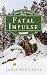 Fatal Impulse by Janet Sketchley Fatal Impulse by Janet Sketchley