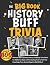 The Big Book of History Buf...