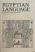 Egyptian Language: Easy Lessons in Egyptian Hieroglyphics