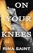 On Your Knees: A Dark MM Romance