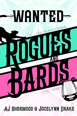 Wanted: Rogues and Bards (E.V.I.L. #1)