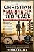 Christian Marriage Red Flag...
