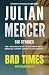 Bad Times with Julian Mercer