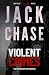 Violent Crimes by Jack  Chase