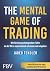 The Mental Game of Trading